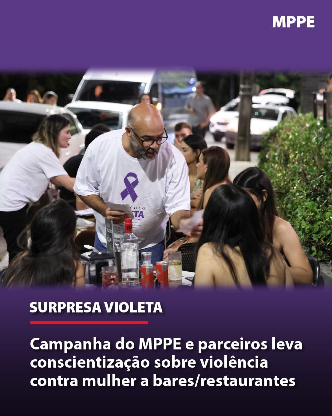 Campanha do MPPE e parceiros leva conscientização sobre violência contra mulher a bares/restaurantes Campanha do MPPE e parceiros leva conscientização sobre violência contra mulher a bares/restaurantes