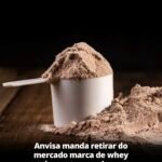 Anvisa manda retirar do mercado marca de whey protein e outros suplementos! Anvisa manda retirar do mercado marca de whey protein e outros suplementos!
