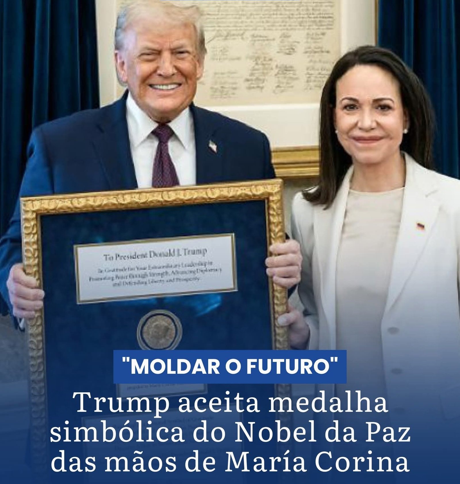 TRUMP ACEITA MEDALHA SIMBÓLICA DO NOBEL DA PAZ DAS MÃOS DE MARÍA CORINA TRUMP ACEITA MEDALHA SIMBÓLICA DO NOBEL DA PAZ DAS MÃOS DE MARÍA CORINA